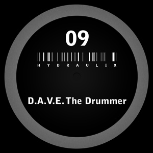 Обложка для D.A.V.E. The Drummer - Hydraulix 09 A