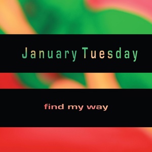 Обложка для January Tuesday - Find My Way