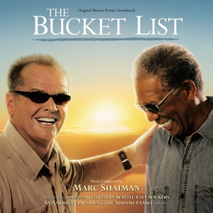 Обложка для Marc Shaiman, Pete Anthony & The Hollywood Studio Symphony - Life And Death [OST The Bucket List]