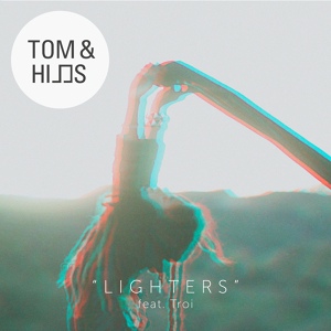 Обложка для Tom & Hills feat. Troi - Lighters (TJH87 Remix) RA