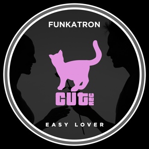 Обложка для Funkatron - Easy Lover