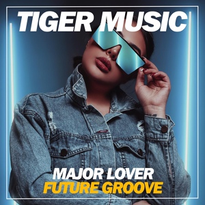 Обложка для Major Lover - Future Groove