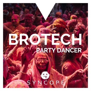 Обложка для Brotech - Party Dancer (Original Mix)