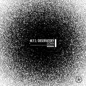 Обложка для M.F.S: Observatory - Down Original Mix