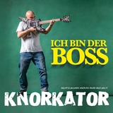 Обложка для Knorkator - Ich bin der Boss