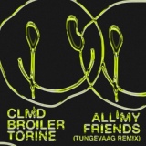 Обложка для CLMD, Broiler, Torine feat. Tungevaag - All My Friends