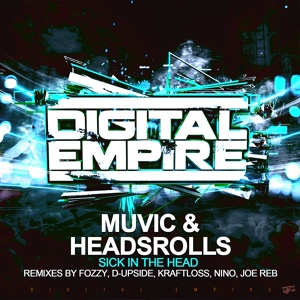 Обложка для Muvic, Headsrolls - Sick In The Head Fozzy Remix