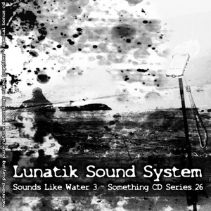 Обложка для Lunatik Sound System - Bonus Recording