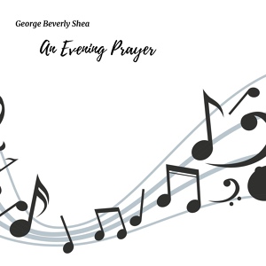 Обложка для George Beverly Shea - My Father Watches Over Me