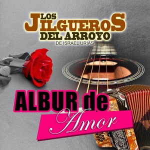 Обложка для Los Jilgueros del Arroyo - Los Pilares de la Carcel