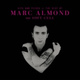 Обложка для Marc Almond - The Days Of Pearly Spencer