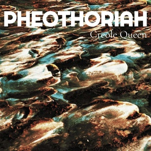 Обложка для Pheothoriah - Creole Queen