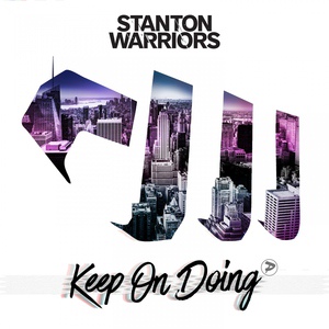 Обложка для Stanton Warriors - Keep on Doing