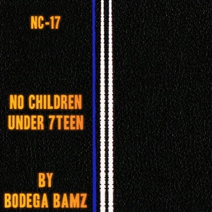 Обложка для Bodega Bamz - NC-17