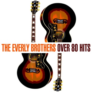 Обложка для The Everly Brothers - I Want You To Know