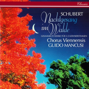 Обложка для Chorus Viennensis, Guido Mancusi - Schubert: An den Frühling, D. 338