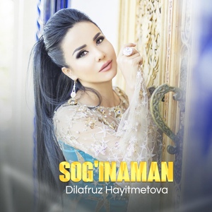 Обложка для Dilafruz Hayitmetova - Nayzalar