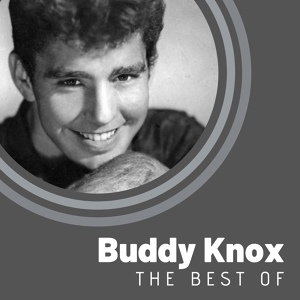 Обложка для Buddy Knox - The Girl With The Golden Hair