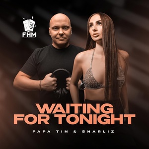 Обложка для Papa Tin feat. Sharliz - Waiting for Tonight