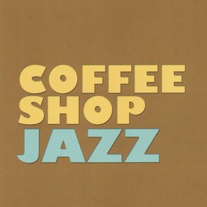 Обложка для Coffee Shop Jazz - Cappuccino