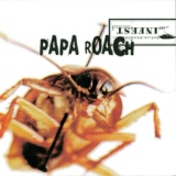 Обложка для Papa Roach - Between Angels And Insects