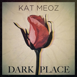 Обложка для Kat Meoz - Dark Place