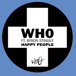 Обложка для Wh0 feat. Byron Stingily - Happy People