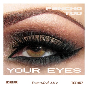 Обложка для Pencho Tod - Your Eyes (Extended Mix)