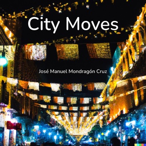 Обложка для José Manuel Mondragón Cruz - City Moves