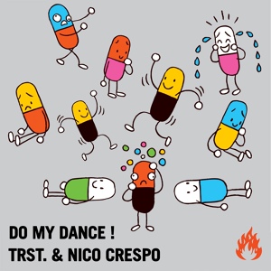 Обложка для Trst., Nico Crespo - Do My Dance!