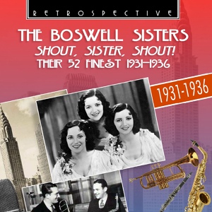 Обложка для The Boswell Sisters - Roll on, Mississippi, Roll On