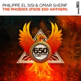 Обложка для Philippe El Sisi x Omar Sherif - The Phoenix (FSOE 650 Anthem) (Extended Mix)