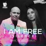 Обложка для Papa Tin feat. Sharliz - I Am Free (Silence) [Radio Mix]