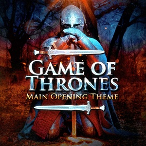 Обложка для Game of Thrones Orchestra - Game of Thrones (Main Theme of the TV Series)