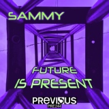 Обложка для Sammy - Future Is Present