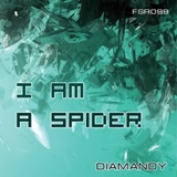 Обложка для Diamandy - Diamandy - I Am A Spider (DimixeR remix)