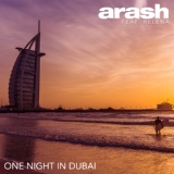 Обложка для Arash feat. Helena - One Night in Dubai (feat. Helena)