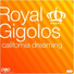 Обложка для Royal Gigolos - California Dreamin (Arefiev Remix) (Radio Edit)