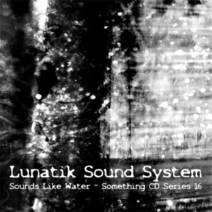 Обложка для Lunatik Sound System - Recording 10