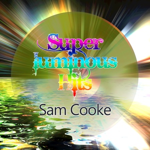 Обложка для Sam Cooke - There, I've Said It Again