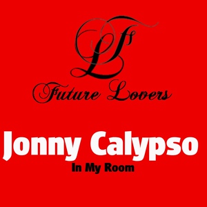 Обложка для Jonny Calypso - Alone in My Room