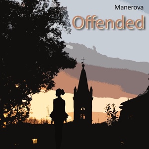 Обложка для Manerova - Offended