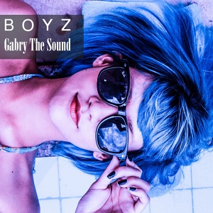 Обложка для Gabry The Sound - Boyz