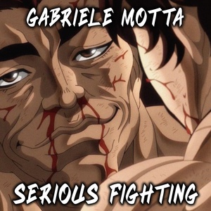 Обложка для Gabriele Motta - Serious Fighting
