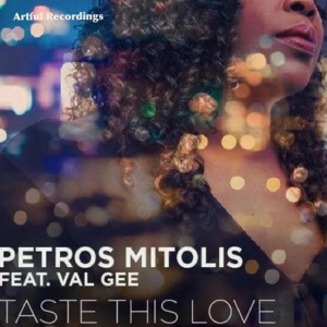 Обложка для Petros Mitolis, Val Gee, Brian Que-Soul - Taste This Love