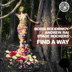 Обложка для Stage Rockers & Andrew Rai, Boris Roodbwoy - Find A Way (Natema Remix) ♢ Graal Radio