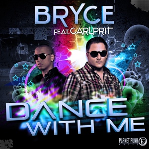 Обложка для Bryce feat Carlprit - Dance with me