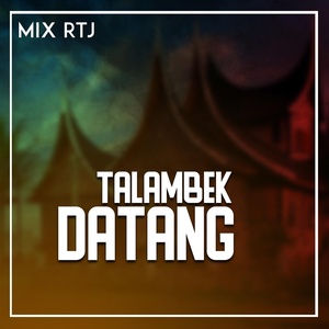 Обложка для MIX RTJ - TALAMBEK DATANG