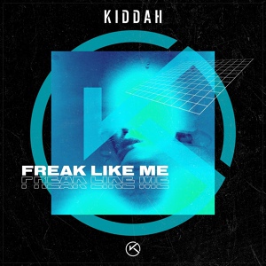 Обложка для Kiddah - Freak Like Me