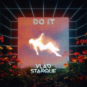 Обложка для Vlad Starque - Do It